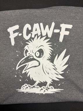 Funny Crow F-CAW-F Adult Humor T Shirt